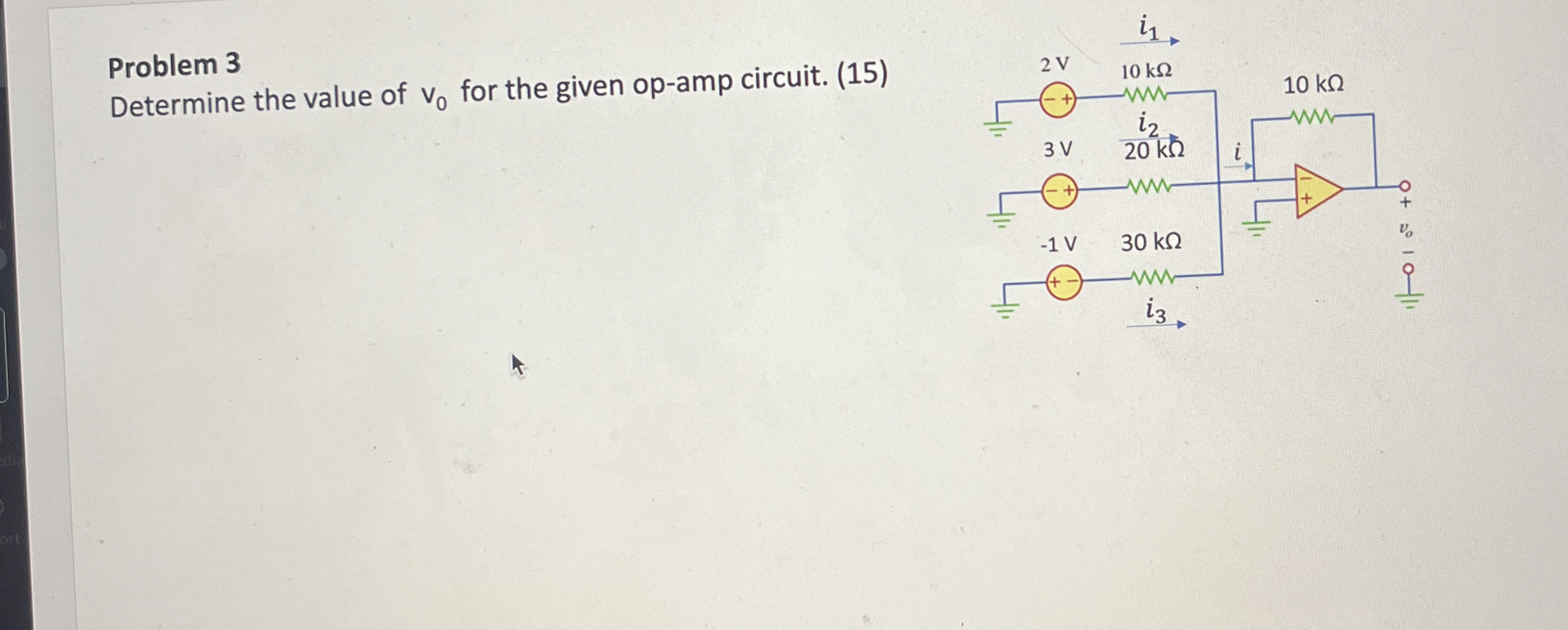 Problem 3 Determine the value of v 0 for the