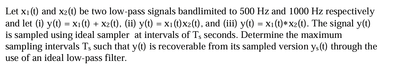 Let x 1 ( t ) and x 2 ( t ) be two low - pass