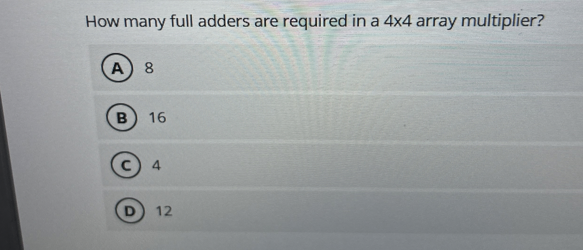 How many full adders are required in a 4 4 array
