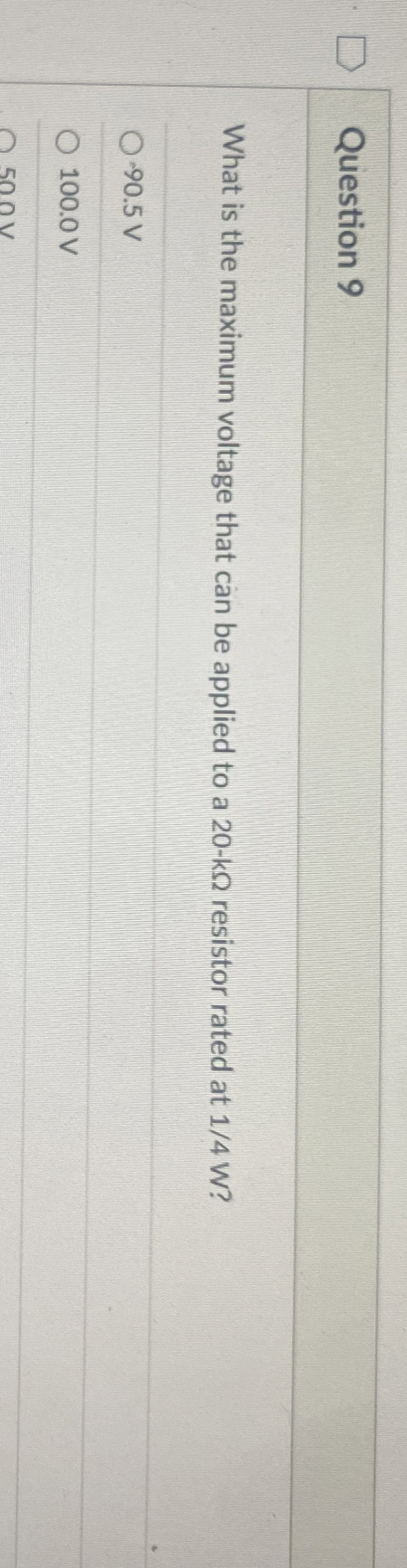 Question 9 What is the maximum voltage that can