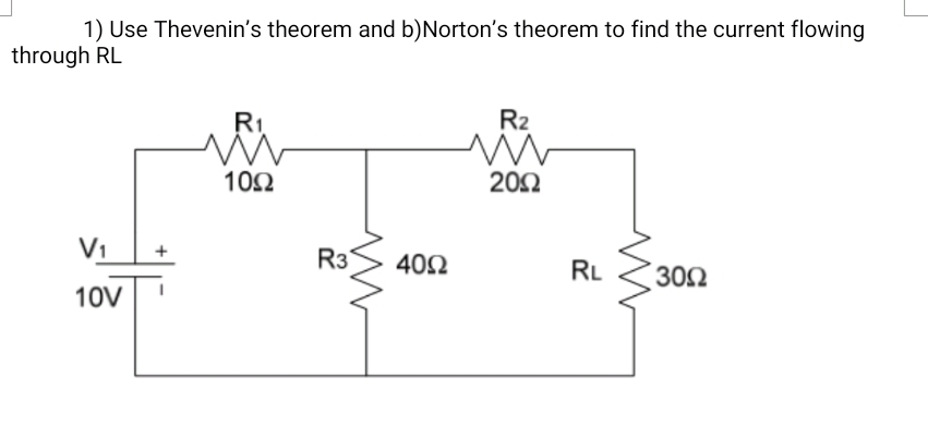 Use Thevenin's theorem and b ) Norton ' s theorem