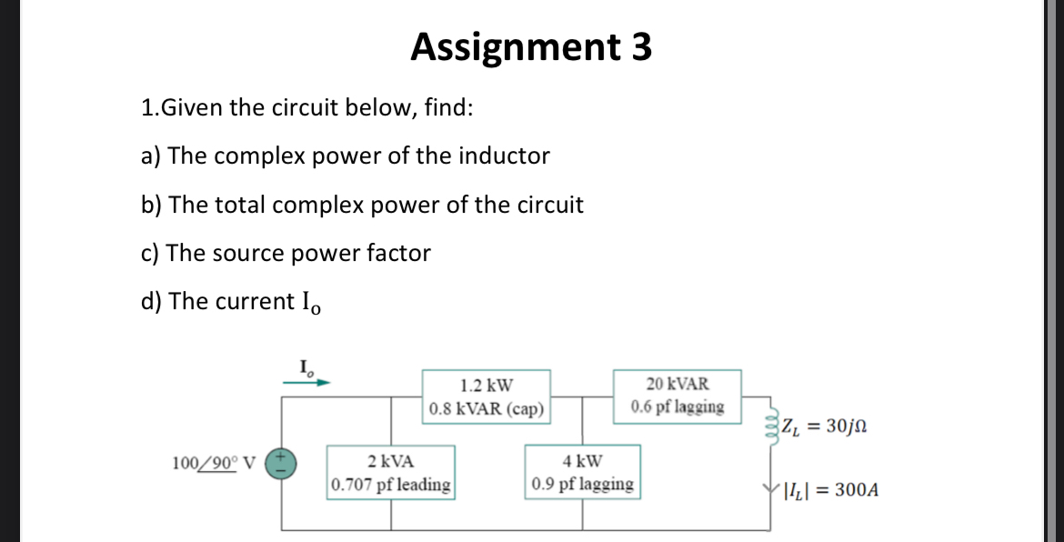 1 . Given the circuit below, find: a ) The