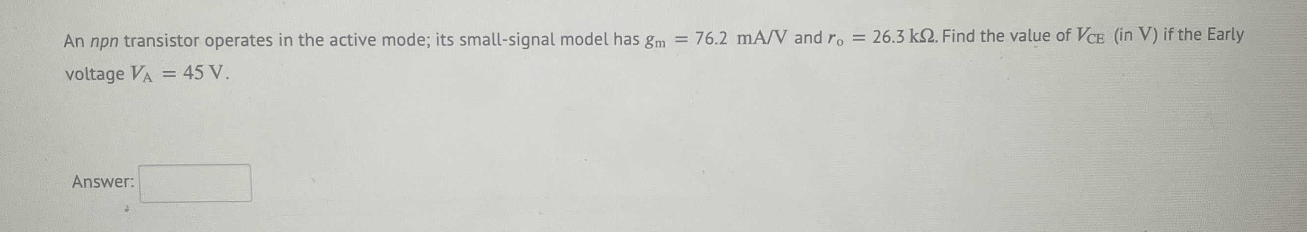 An npn transistor operates in the active mode;