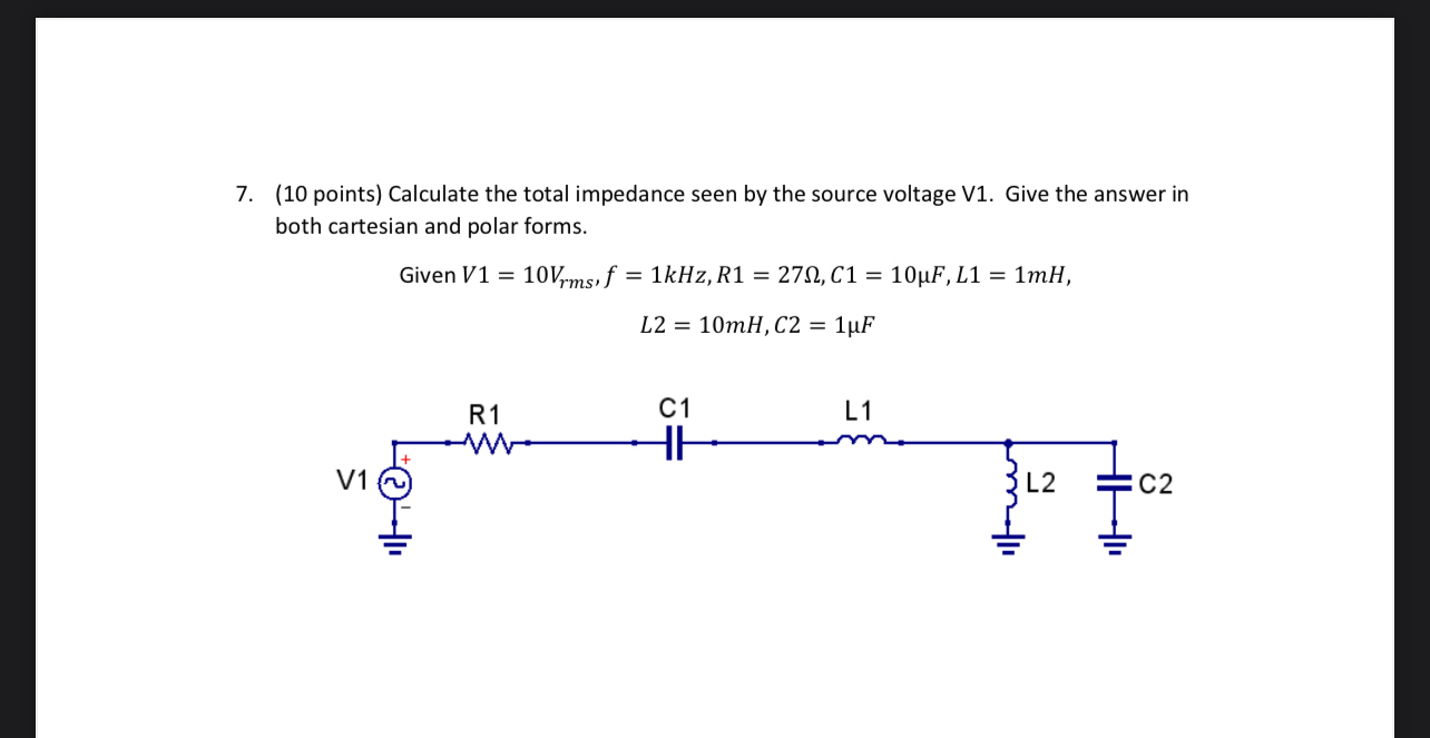 ( 1 0 points ) Calculate the total impedance seen
