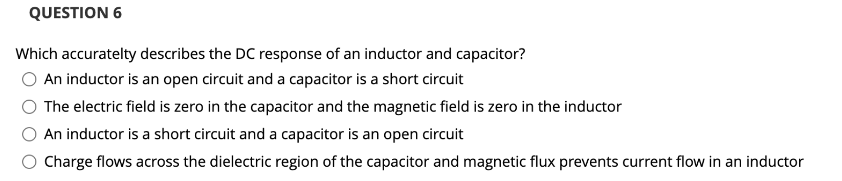 QUESTION 6 Which accuratelty describes the DC