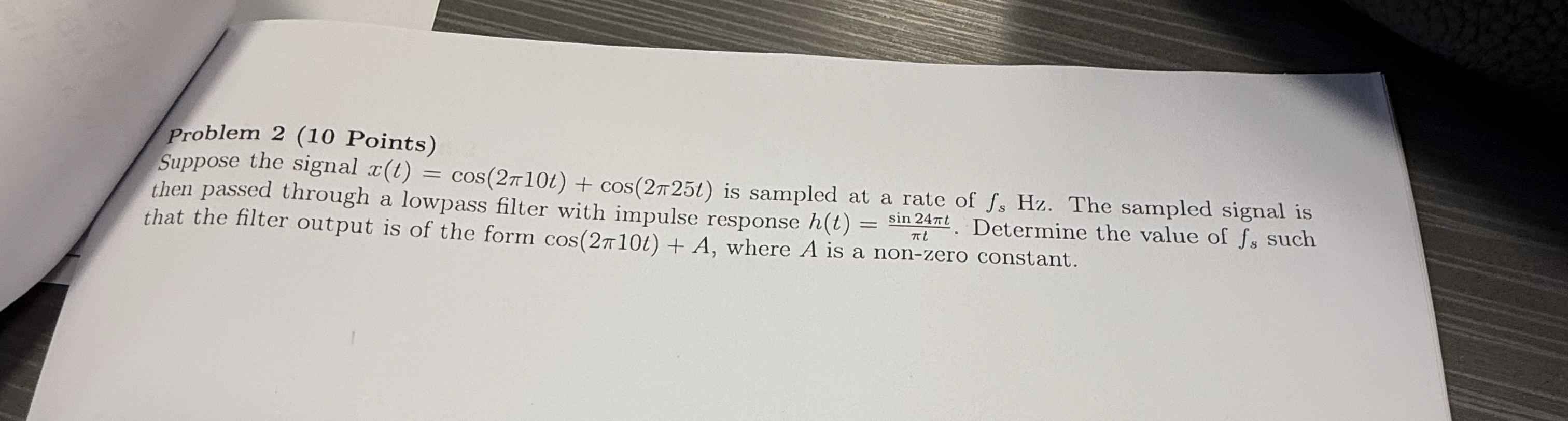 Problem 2 ( 1 0 Points ) Suppose the signal x ( t
