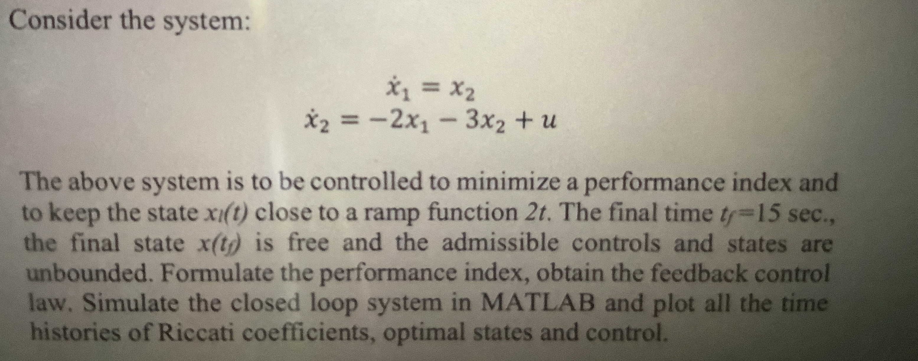 Consider the system: x 1 = x 2 x 2 = - 2 x 1 - 3