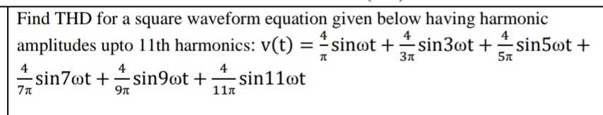 Find THD for a square waveform equation given