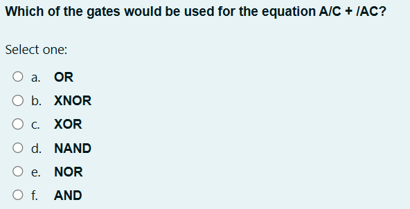 Which of the gates would be used for the equation