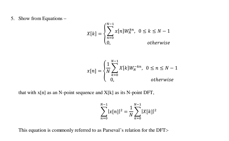 Show from Equations - x [ k ] = { n = 0 N - 1 x [