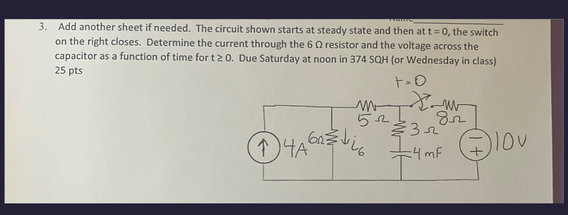 The circuit shown starts at steady state and then