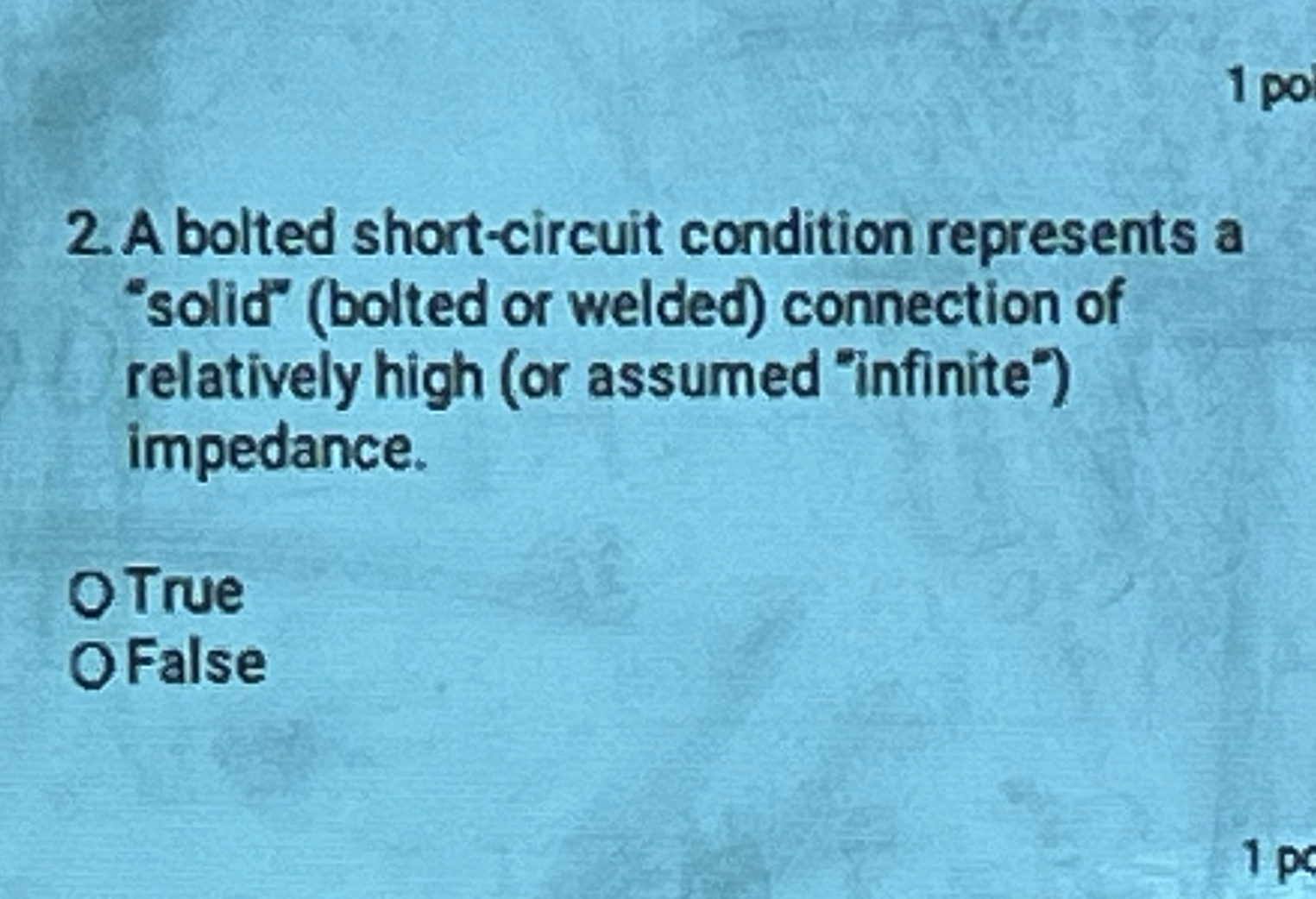 A bolted short - circuit condition represents a