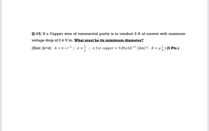 Q - 1 5 ) If a Copper wire of commercial purity