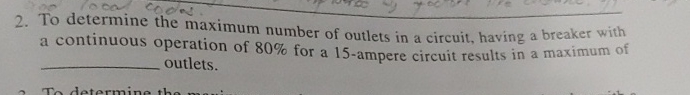 To determine the maximum number of outlets in a