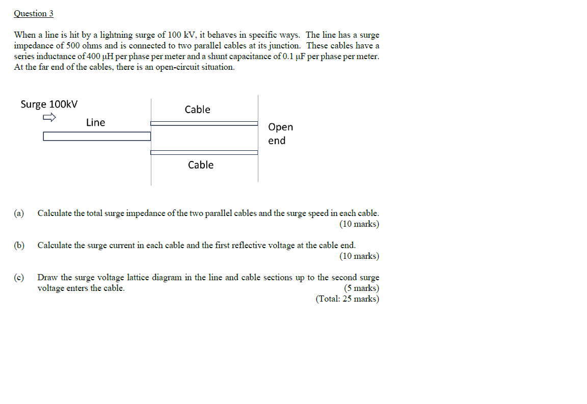 Question 3 When a line is hit by a lightning