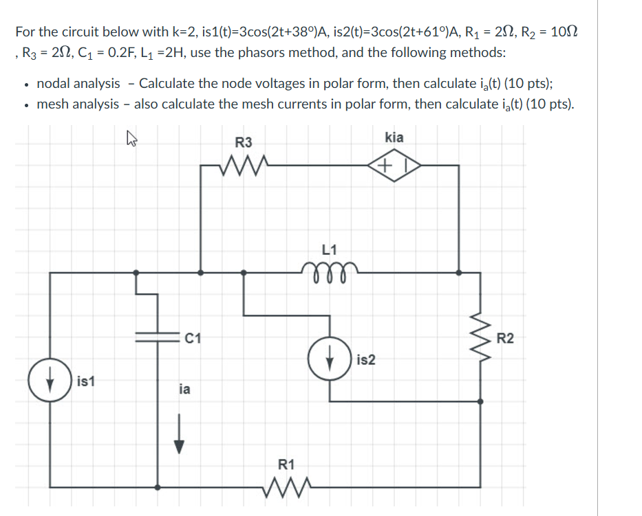 For the circuit below with k = 2 , is 1 ( t ) = 3