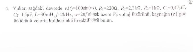 Yukar sa daki devrede v i ( t ) = 1 0 0 s i n ( w