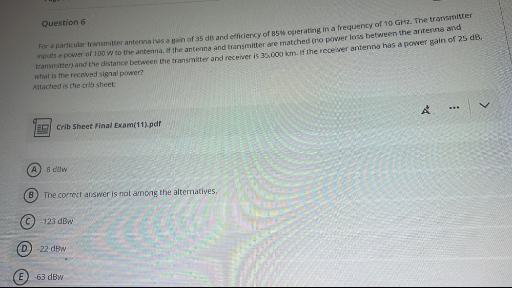 Question 6 For a particular transmitter antenna