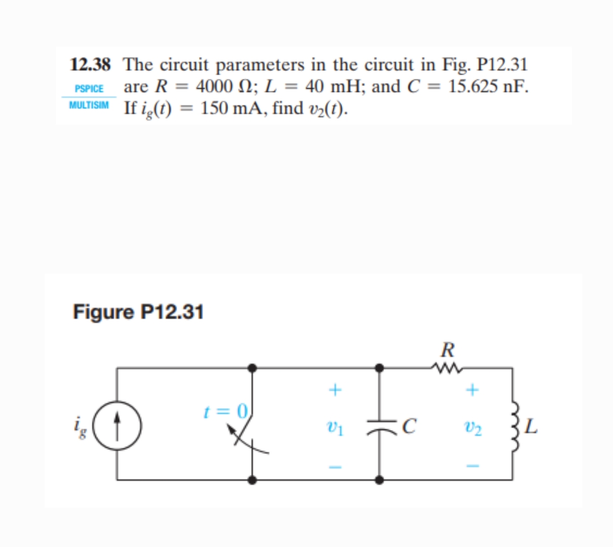 Q . SOLVE EXACTLY PLEASE. 1 2 . 3 8 The circuit
