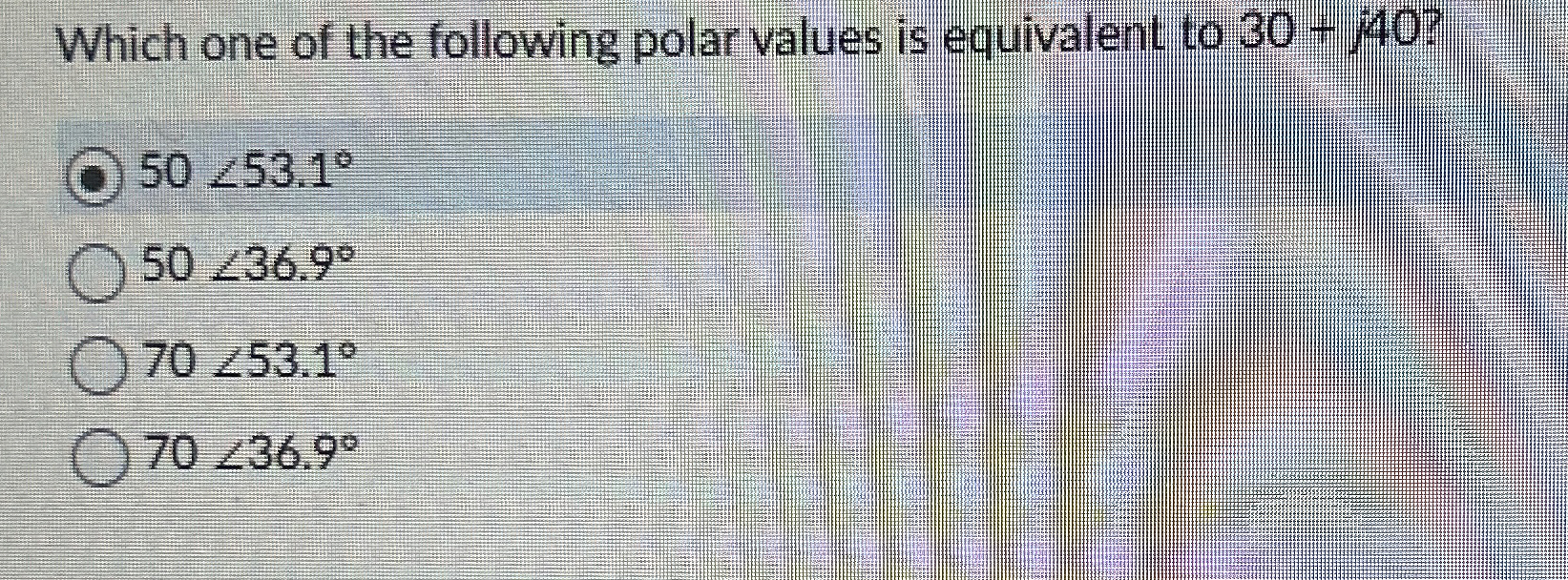 Which one of the following polar values is
