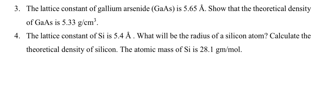 The lattice constant of gallium arsenide ( GaAs )