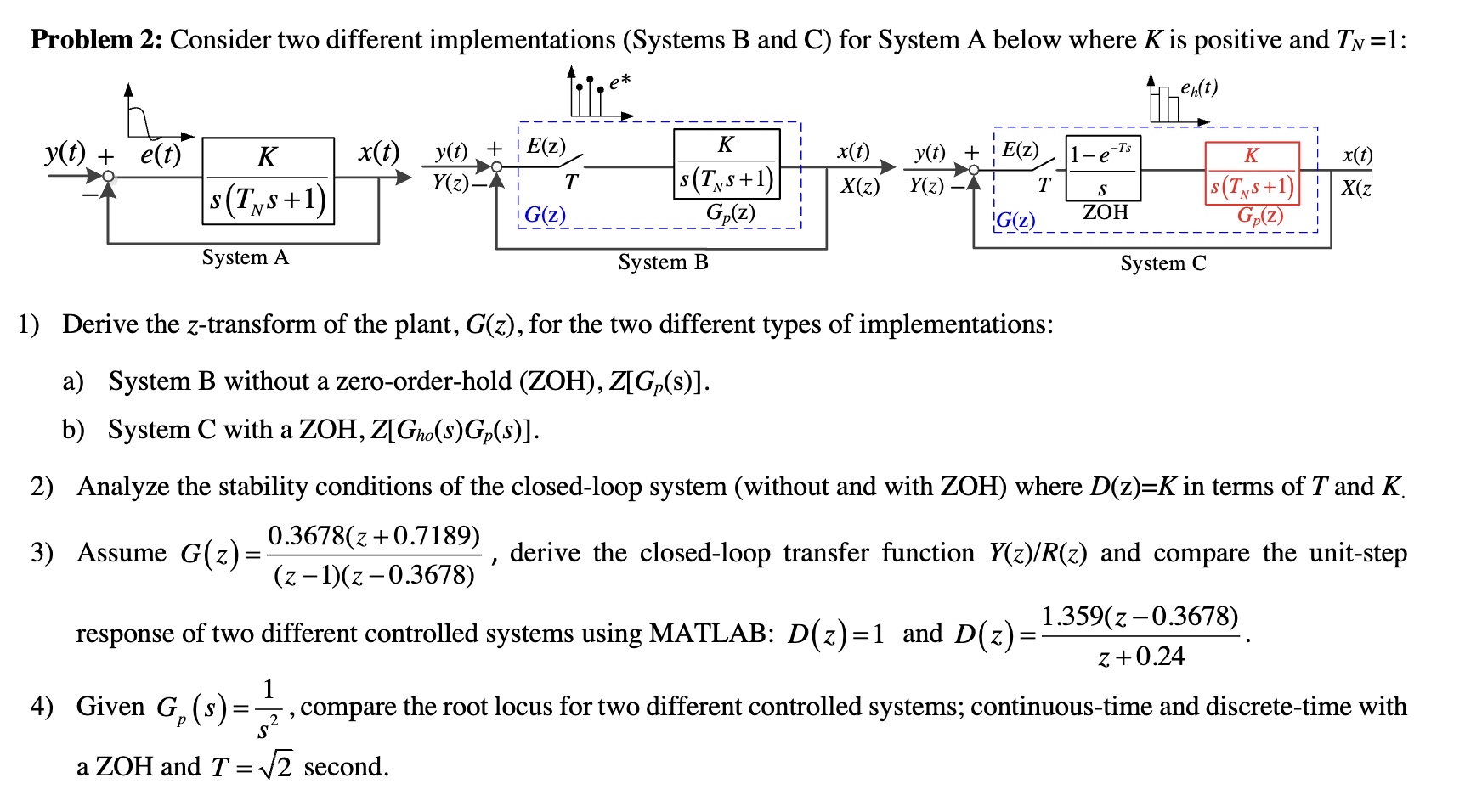 Problem 2 : Consider two different