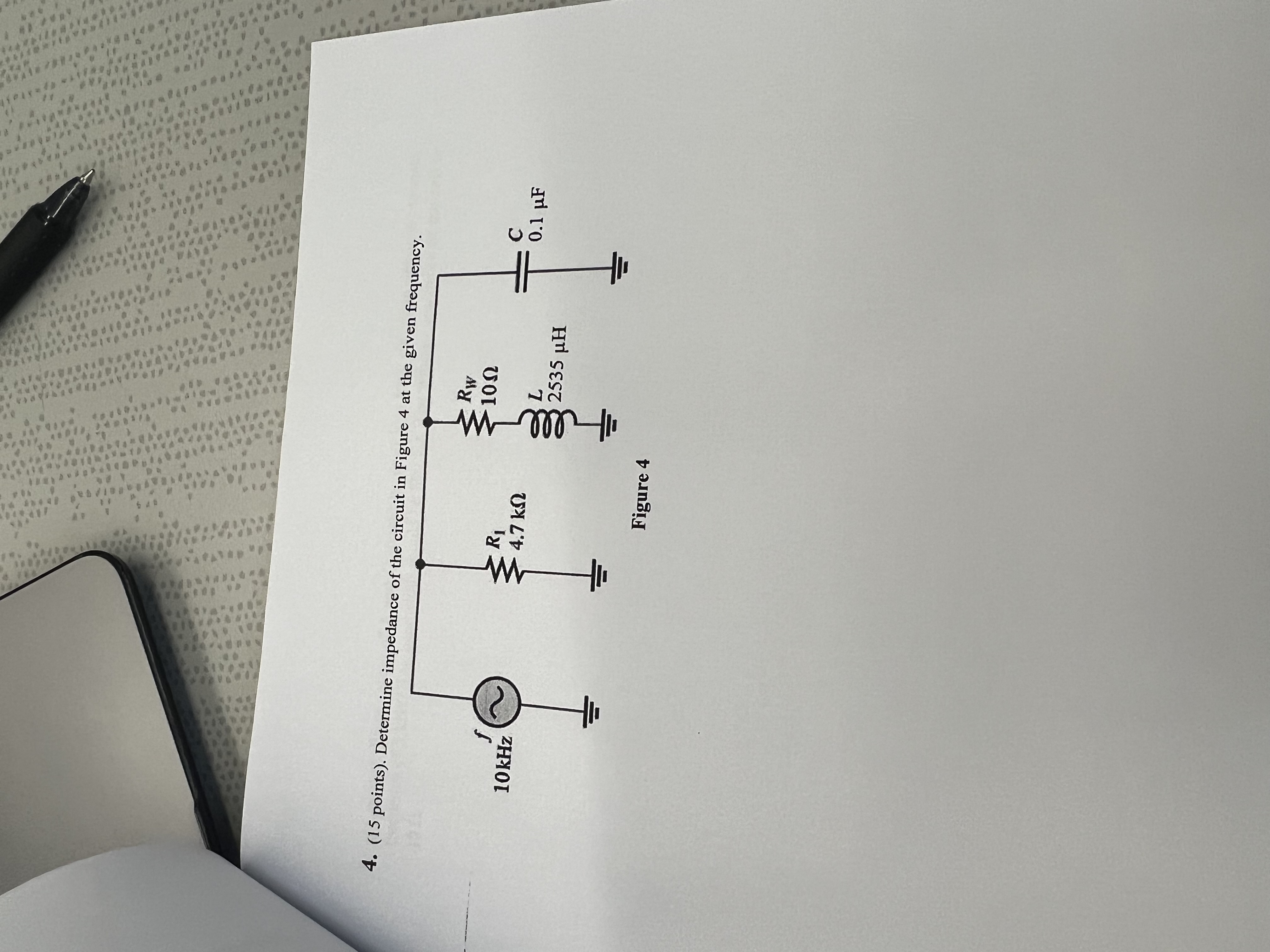 4 . ( 1 5 points ) . Determine impedance of the
