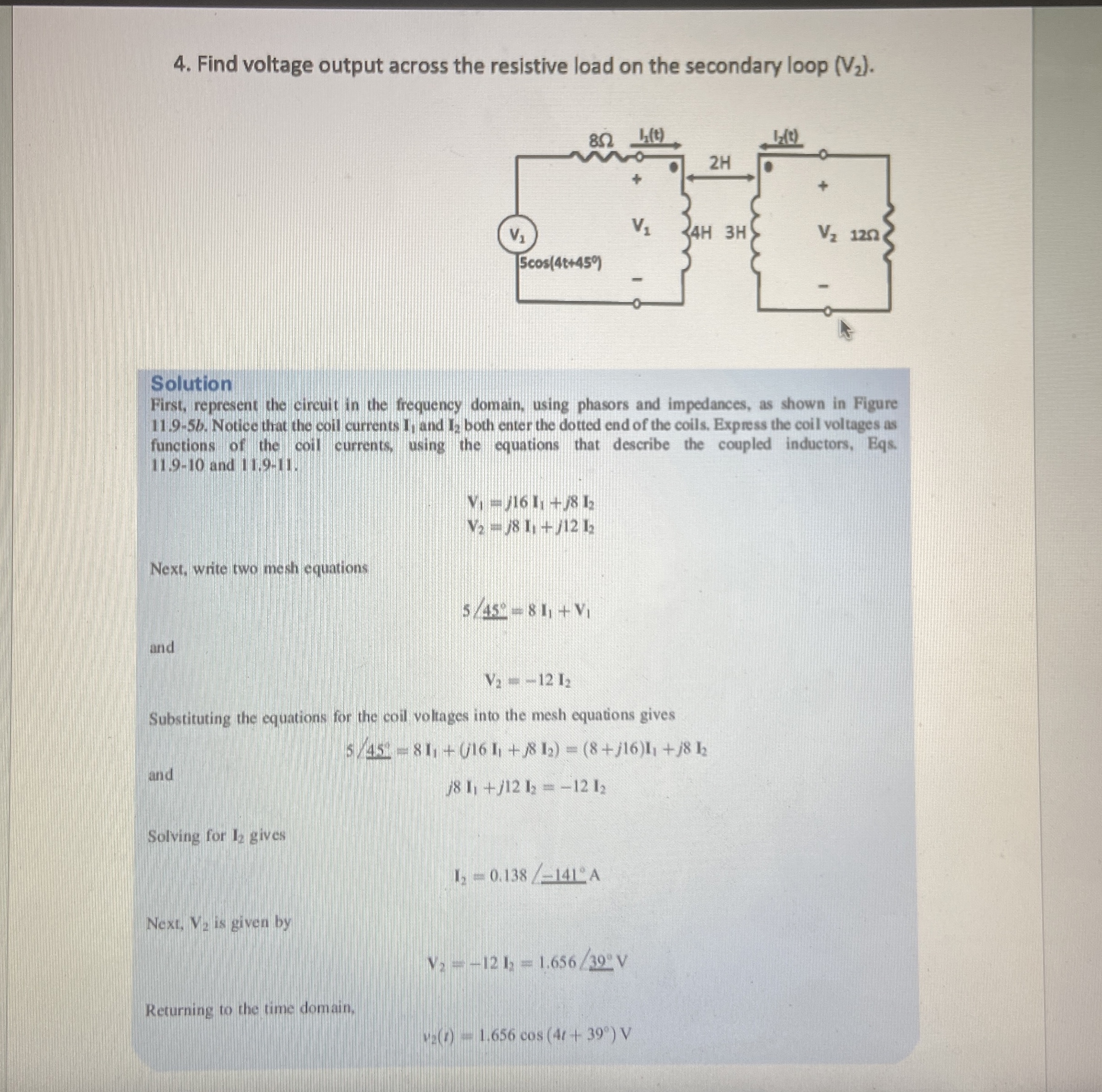 Find voltage output across the resistive load on