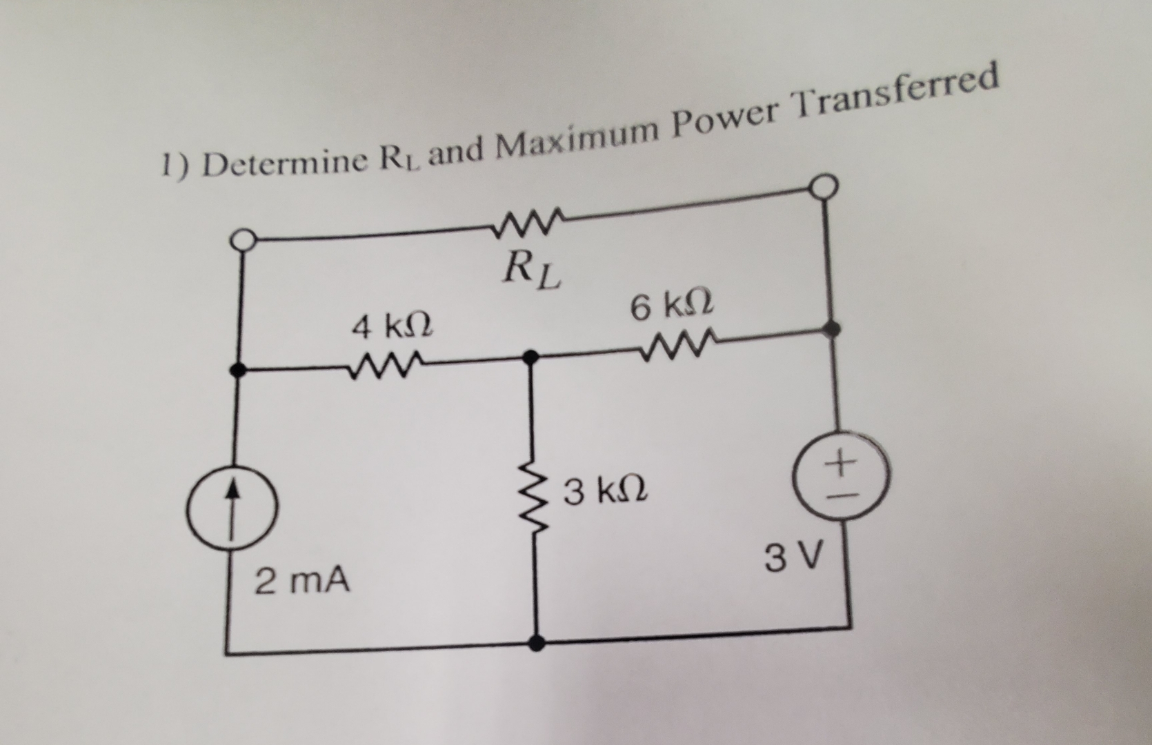 1 ) Determine R L and Maximum Power Transferred