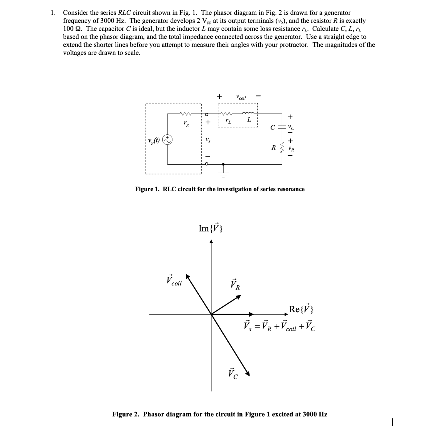 1 . Consider the series RLC circuit shown in Fig.