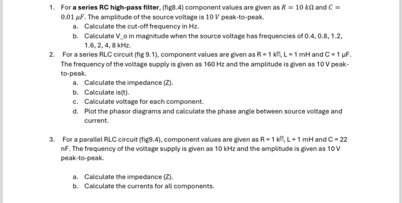 For a series RC high - pass filter, ( fig 8 . 4 )