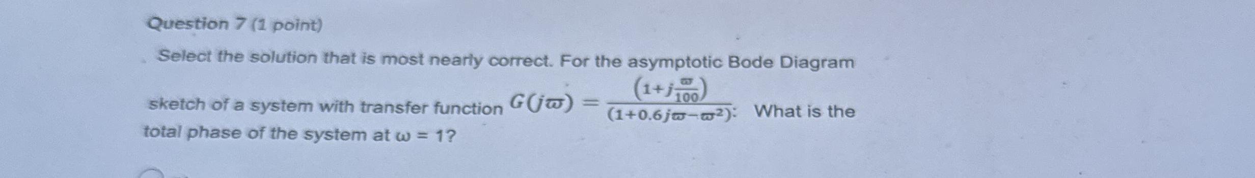 Question 7 ( 1 point ) Select the solution that