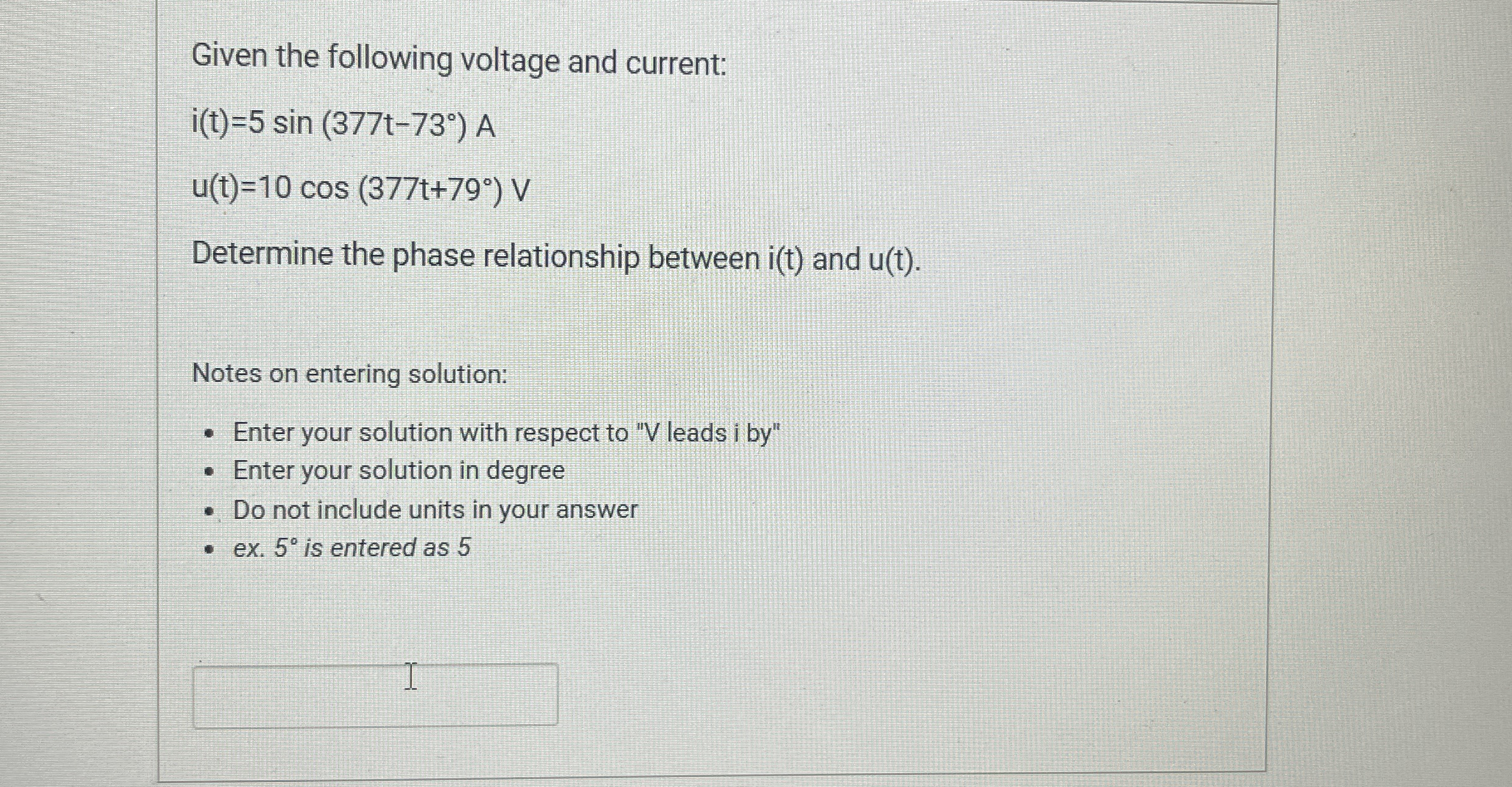 Given the following voltage and current: i ( t )