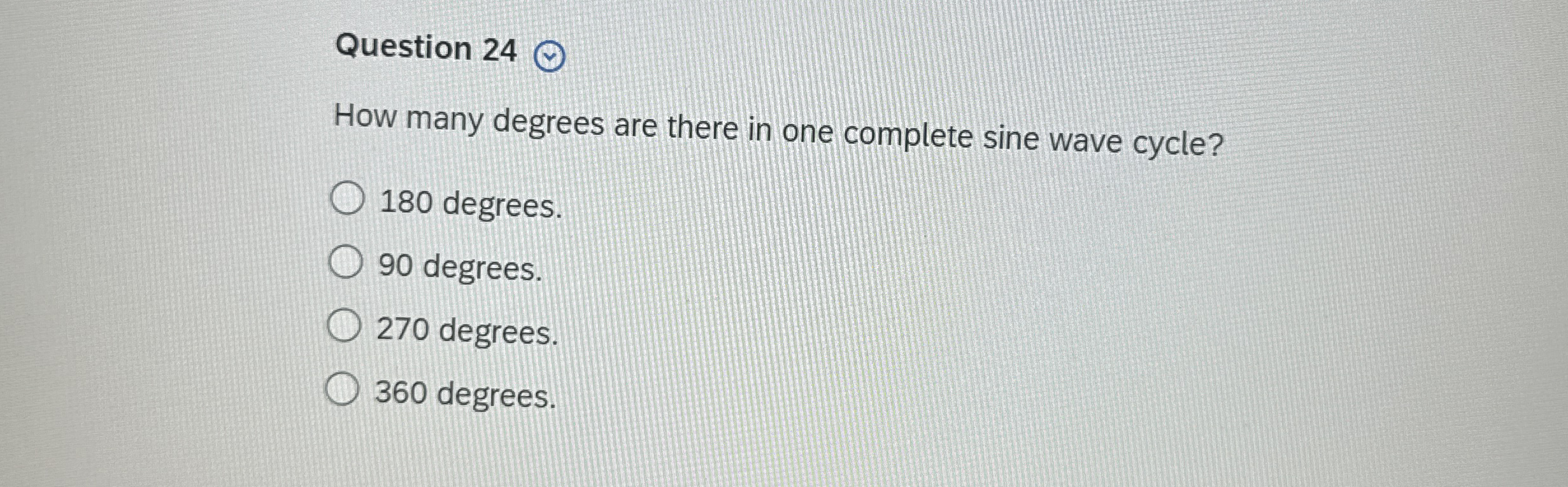 Question 2 4 How many degrees are there in one