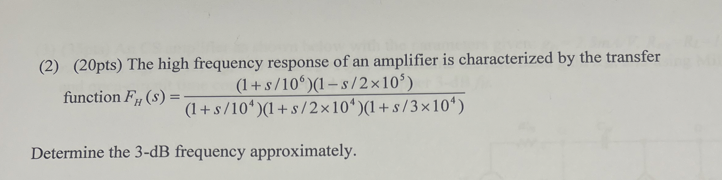 ( 2 ) ( 2 0 pts ) The high frequency response of