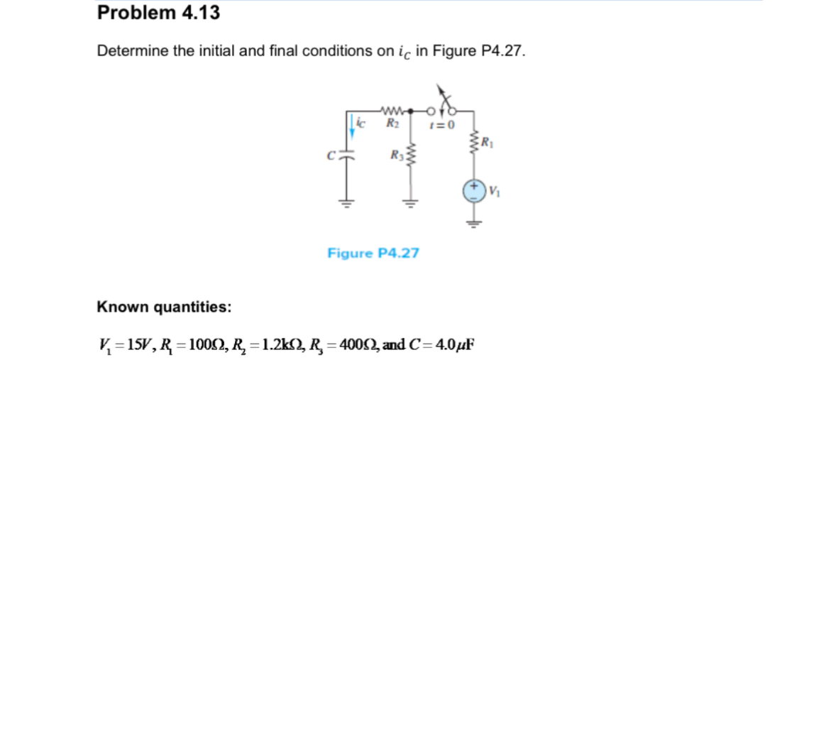 Problem 4 . 1 3 Determine the initial and final