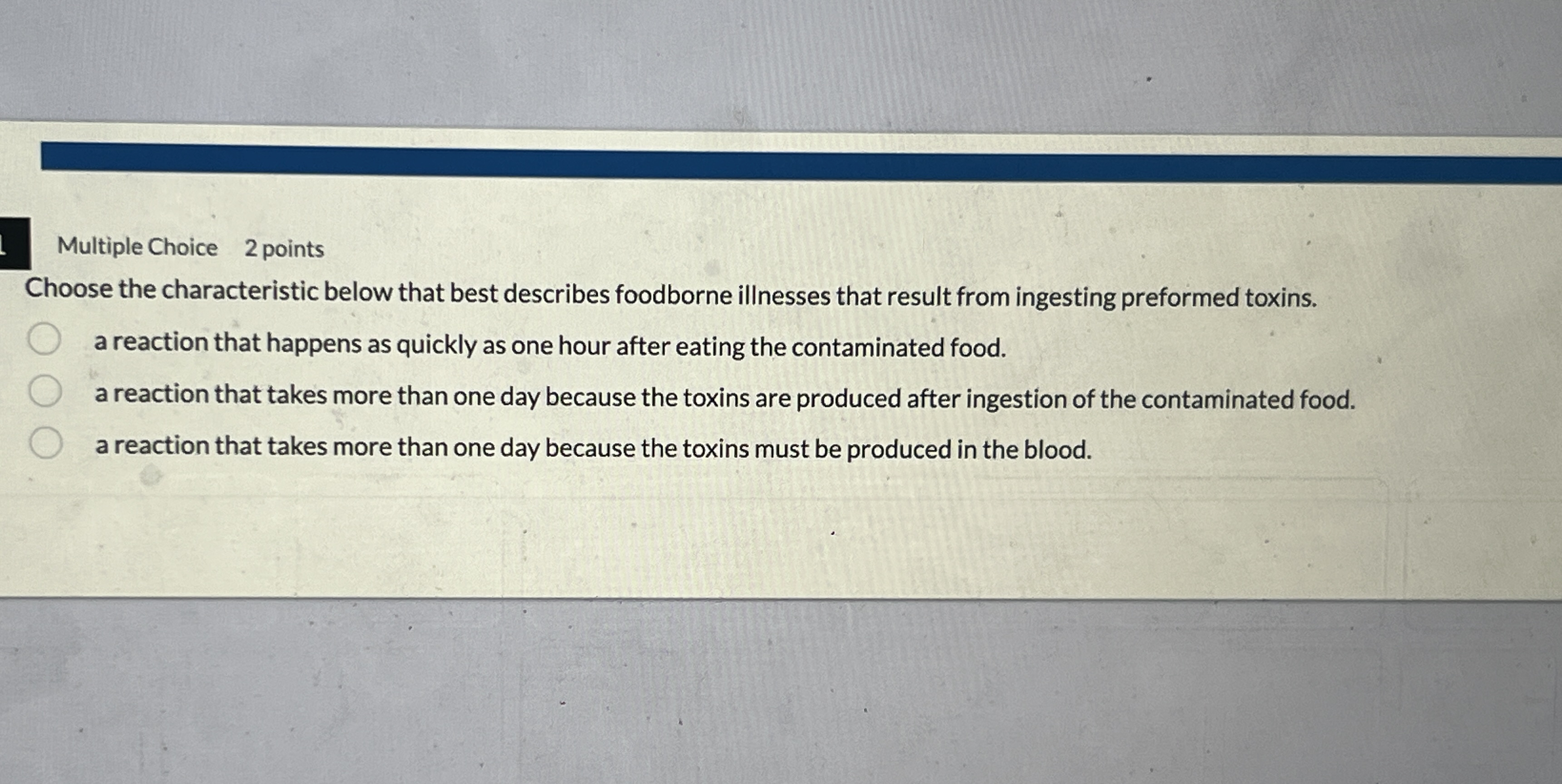 Multiple Choice 2 points Choose the