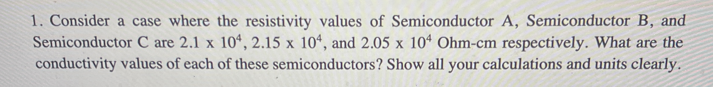 Consider a case where the resistivity values of