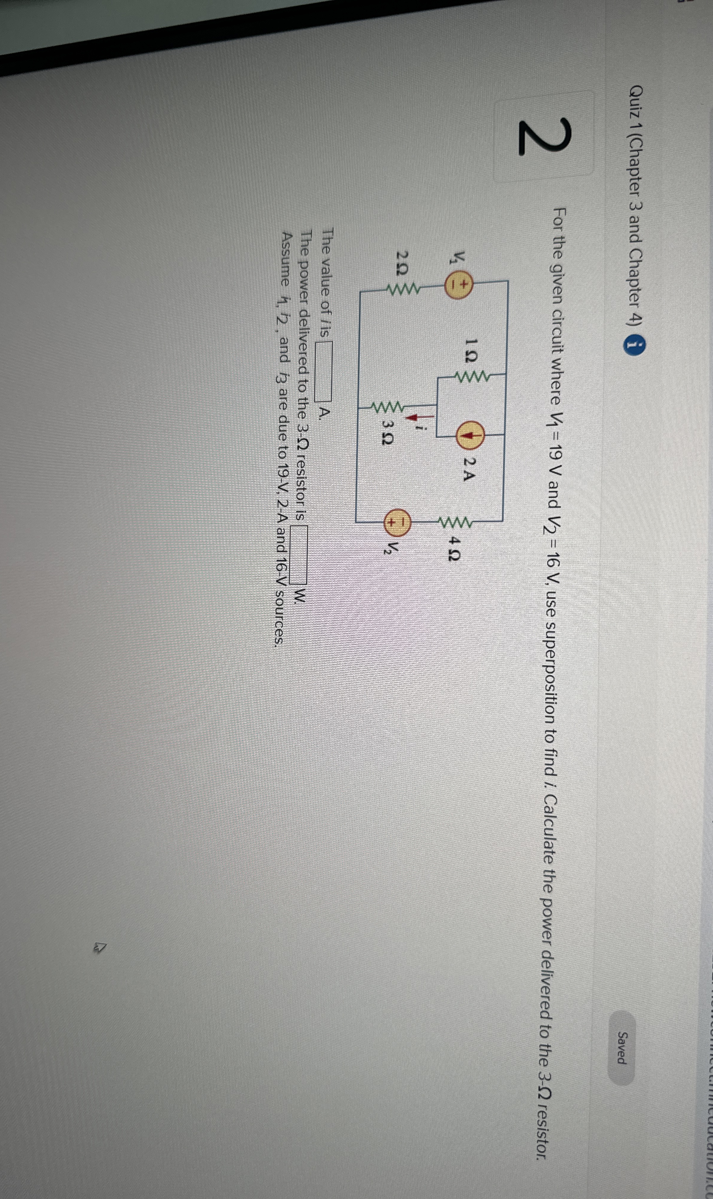 For the given circuit where V 1 = 1 9 V and V 2 =