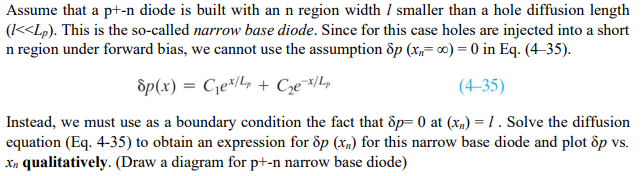 Assume that a p ^ ( + - n ) diode is built with