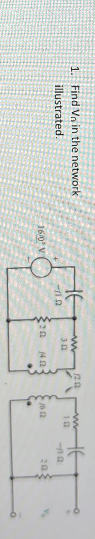 Find V 0 in the network illustrated.Find V 0 in