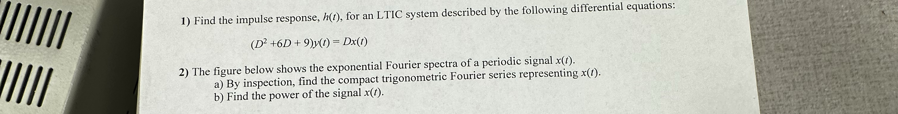 Find the impulse response, h ( t ) , for an LTIC