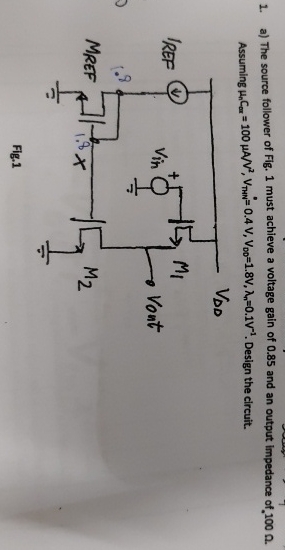 a ) The source follower of Fig. 1 must achieve a