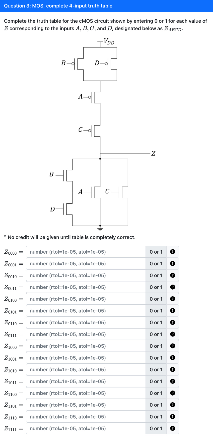 Question 3 : MOS, complete 4 - input truth table