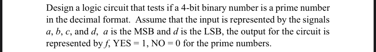 Answer the following: ( a ) draw a truth table