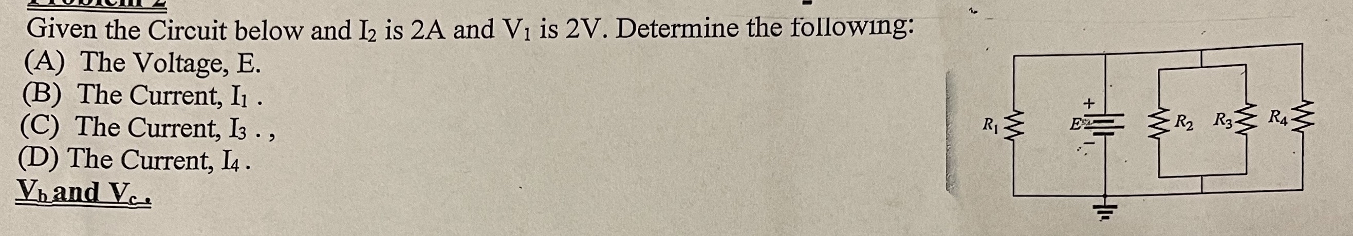 Given the Circuit below and I 2 is 2 A and V 1 is