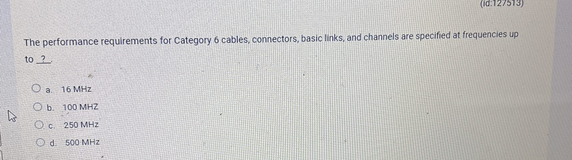 The performance requirements for Category 6