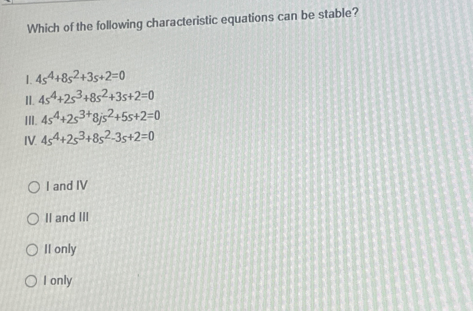 Which of the following characteristic equations