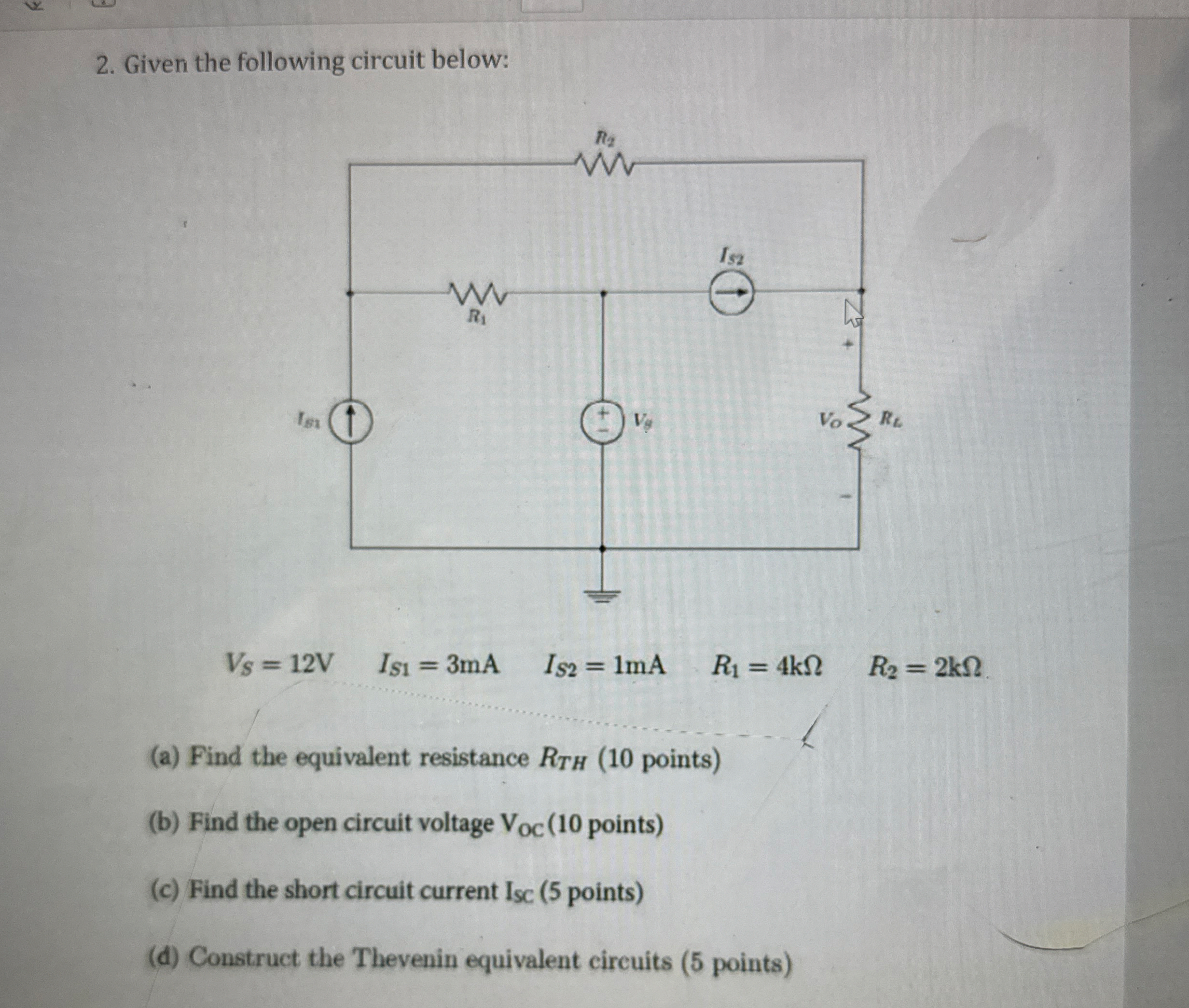 Given the following circuit below: V S = 1 2 V ,
