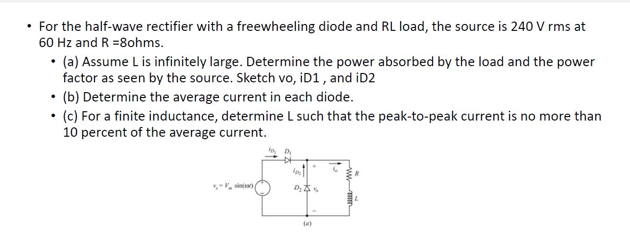 - For the half - wave rectifier with a